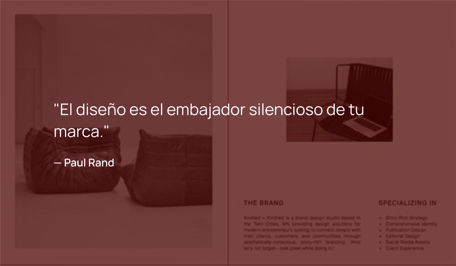 “El diseño es el embajador silencioso de tu marca.” — Paul Rand